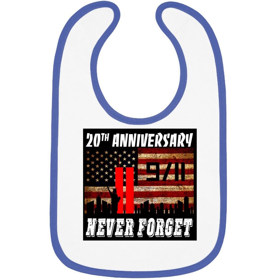 Never Forget 911 20th Anniversary American Flag Bib Topspatriot Day 9 11 Memorial Baby Bib