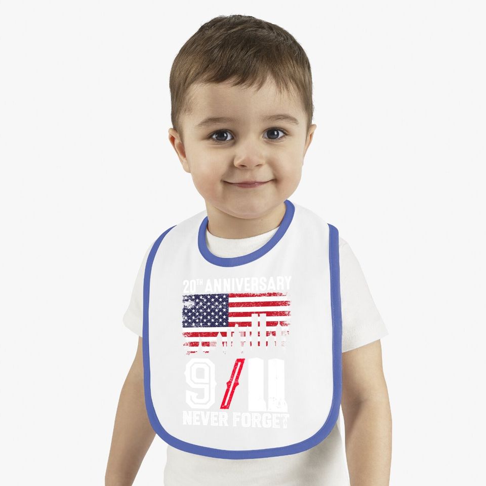 Never Forget 9/11 20th Anniversary Patriot Day 2021 Baby Bib
