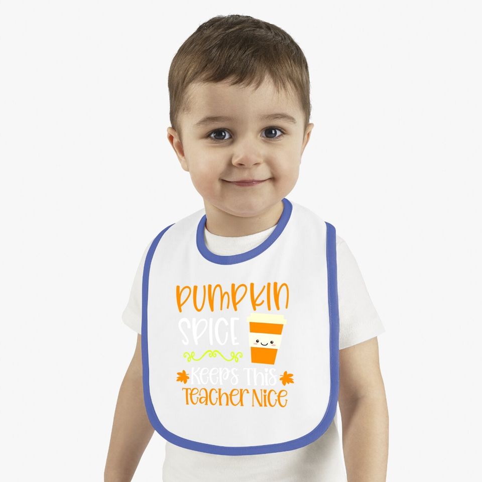 Pumpkin Spice Keeps This Teacher Nice Fall Halloween Autumn Baby Bib