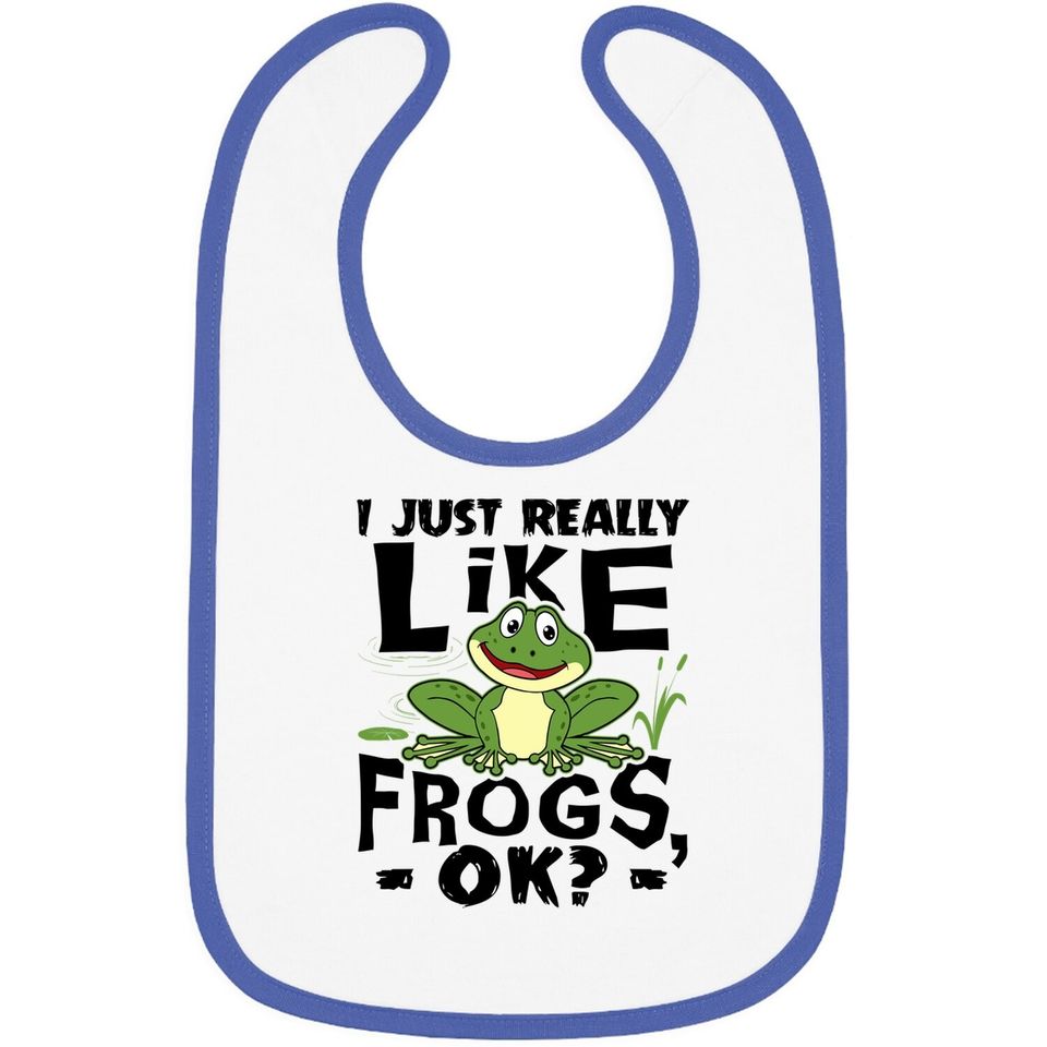 I Just Really Like Frogs Ok Funny Frog Lover Gift Baby Bib