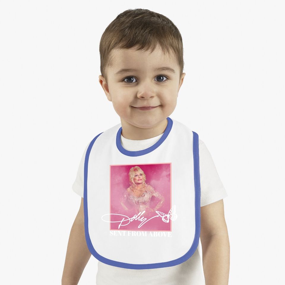 Dolly Parton Sent From Above Baby Bib