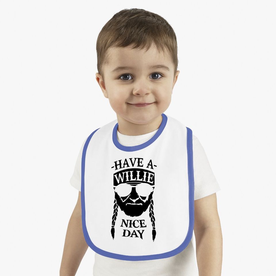 Have A Willie Nice Day Baby Bib