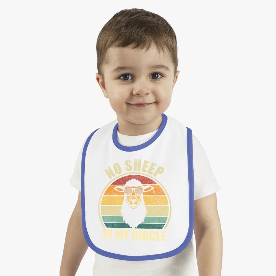No Sheep In My Circle Funny Sarcastic Baby Bib