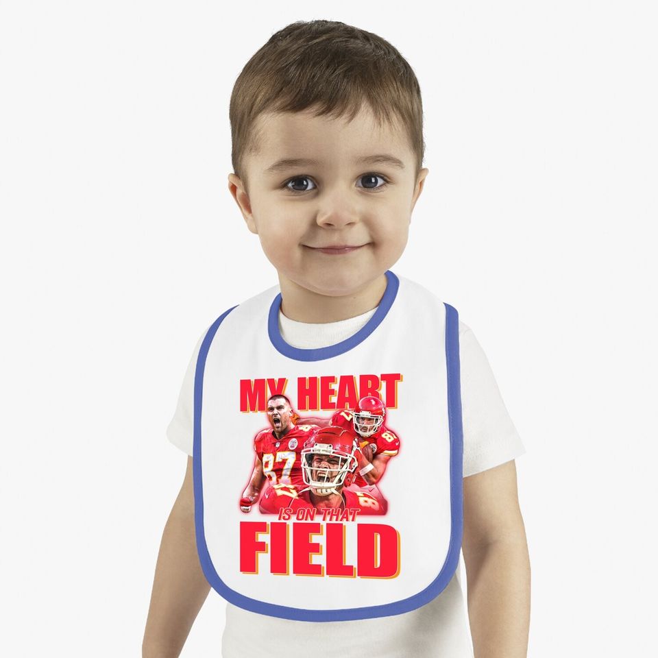 Travis Kelce My Heart Is On That Field Baby Bib