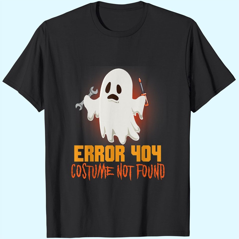 Ghost Halloween Error 404 Costume Not Found Shirt