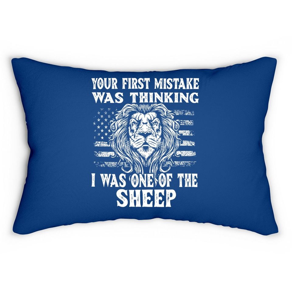 Lion Your First Mistake Was Thinking I Was One Of The Sheep Lumbar Pillow