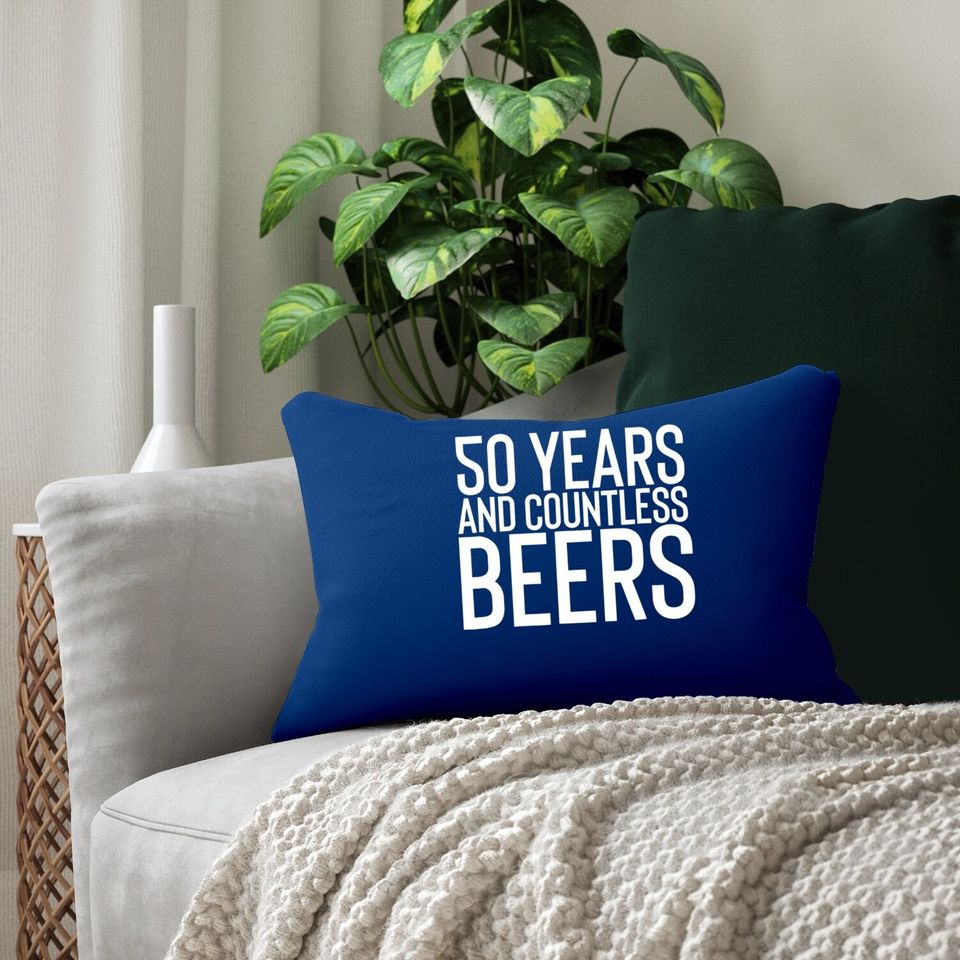 50 Years And Countless Beers Funny Drinking Lumbar Pillow