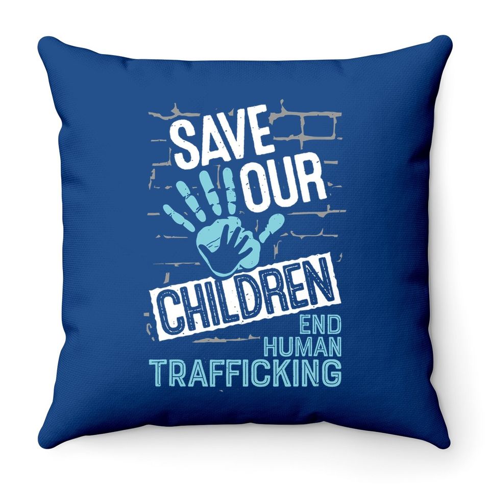 Throw Pillow Save Our Children - End Human Trafficking Awareness