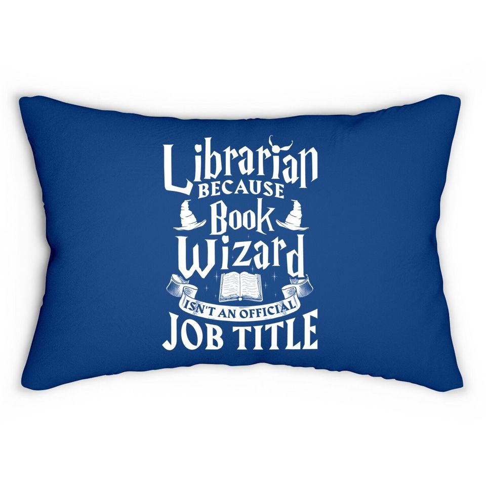 Librarian Bcs Book Wizard Isn't A Job Title - Library Lumbar Pillow