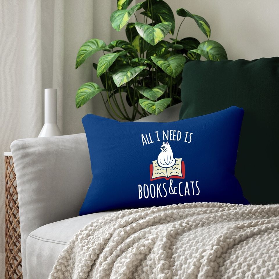 All I Need Is Books & Cats Lumbar Pillow Books And Cats Art Lumbar Pillow