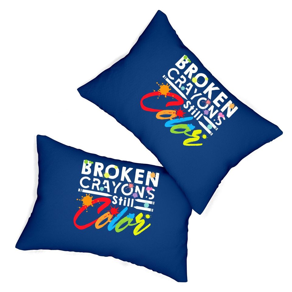 Broken Crayons Still Color Mental Health Awareness Lumbar Pillow