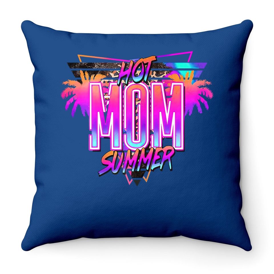 Hot Mom Summer Throw Pillow