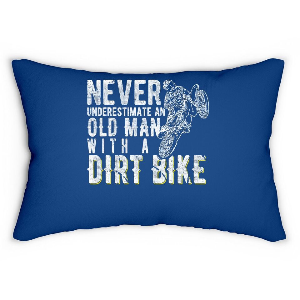 Never Underestimate An Old Man With A Dirt Bike - Motocross Lumbar Pillow
