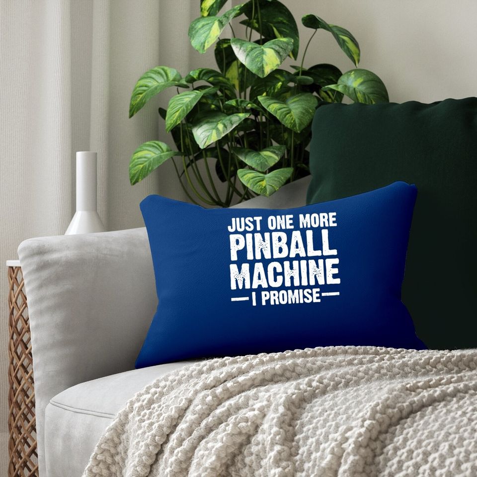 Pinball Machine Collecting Just One More Arcade Game Lumbar Pillow