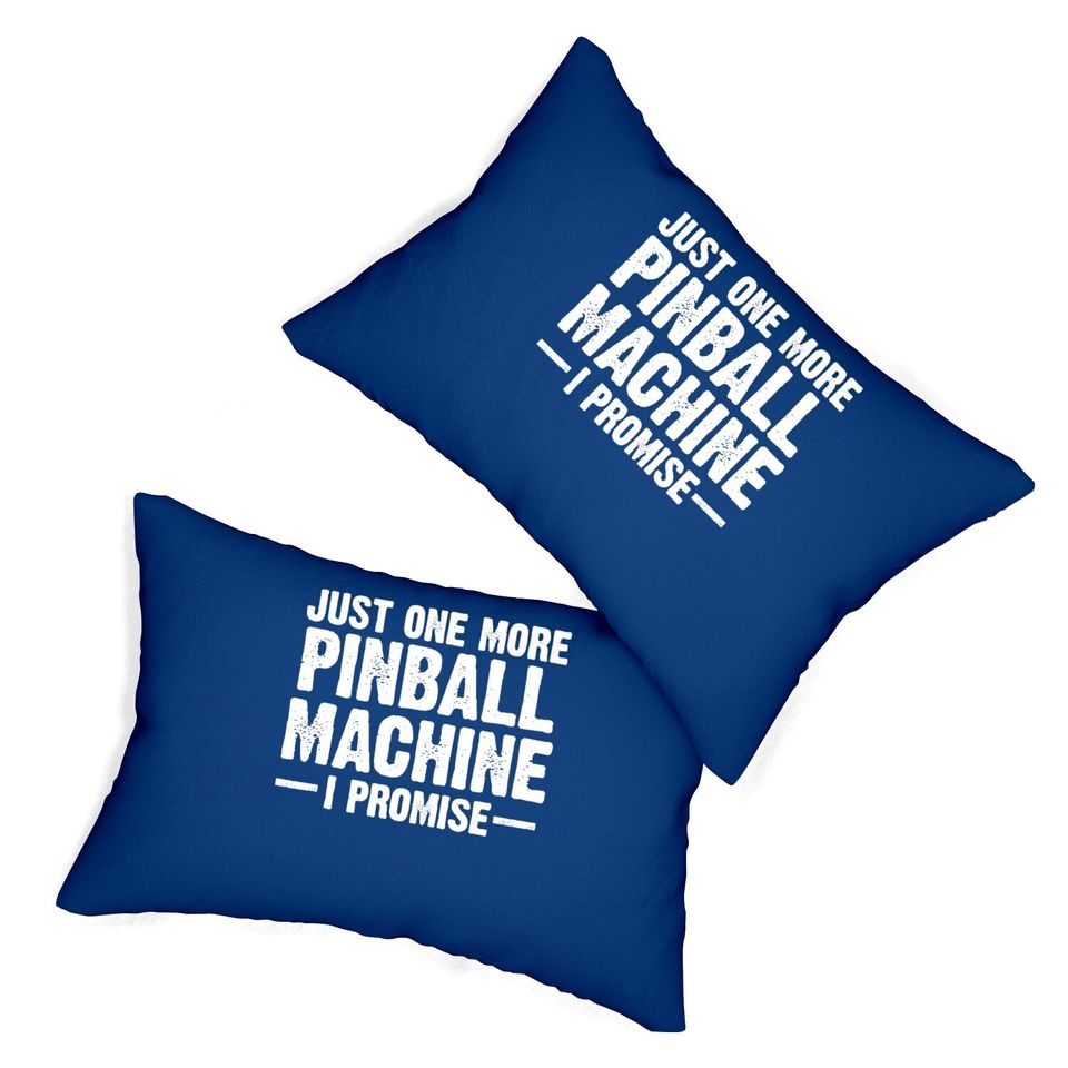 Pinball Machine Collecting Just One More Arcade Game Lumbar Pillow