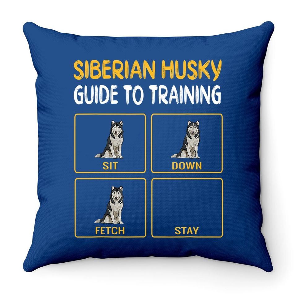 Siberian Husky Guide To Training Dog Obedience Throw Pillow