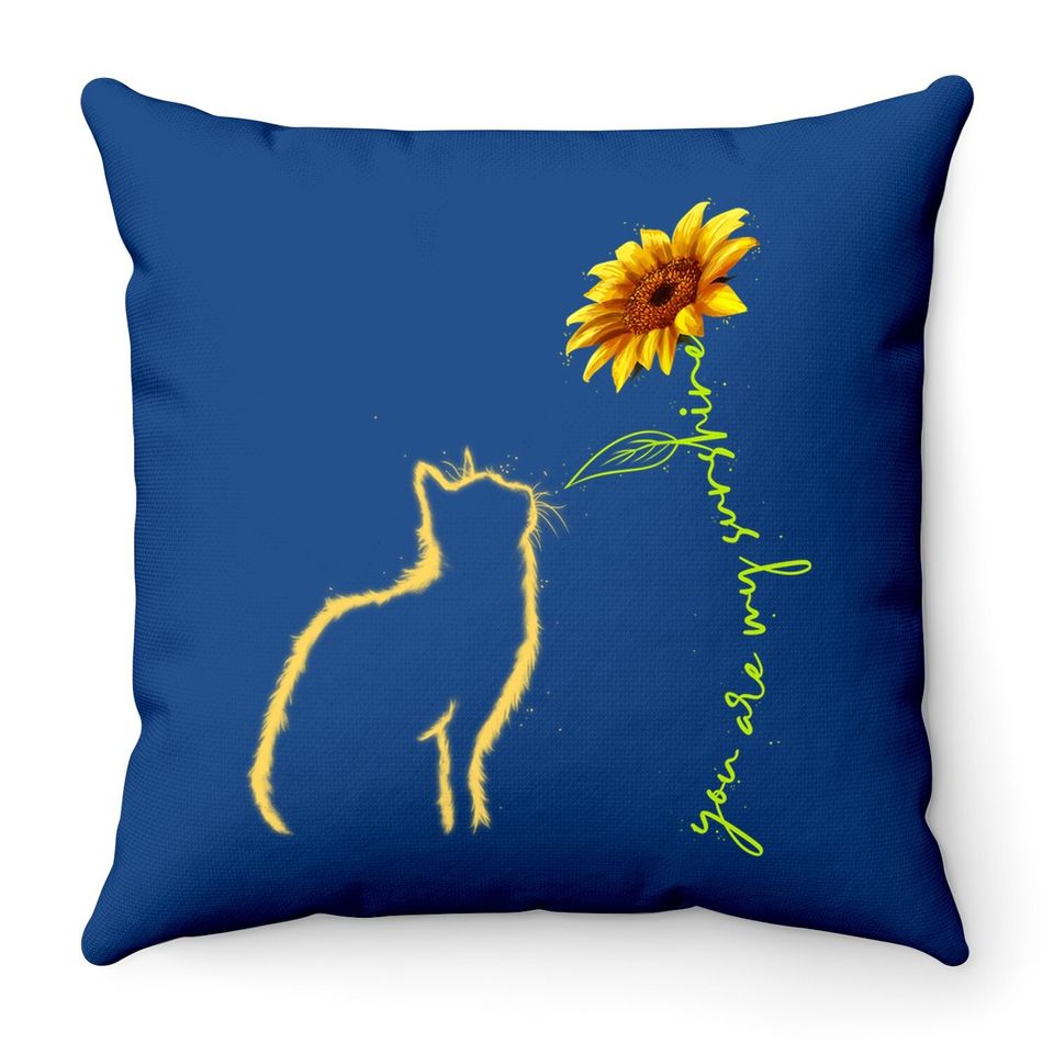 Cat Throw Pillow, You Are My Sunshine Throw Pillow, Cute Cat Throw Pillow