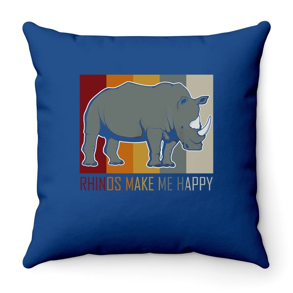 Rhinos Make Me Happy Throw Pillow