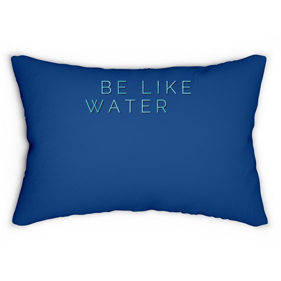 Bruce Lee Quote Be Like Water Martial Arts Taoism Kung Fu Lumbar Pillow