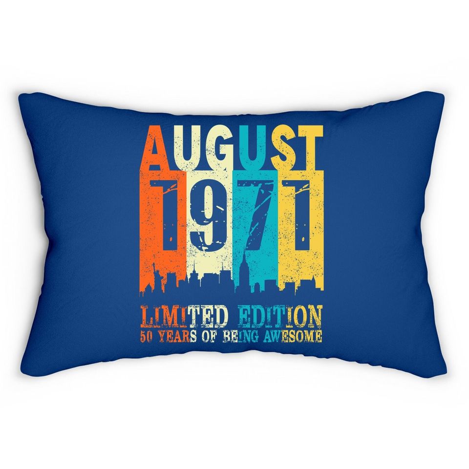 50 Limited Edition, Made In August 1971 50th Birthday Lumbar Pillow