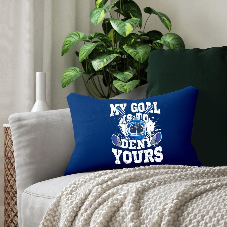 Ice Hockey Goalie My Goal Is To Deny Yours Lumbar Pillow