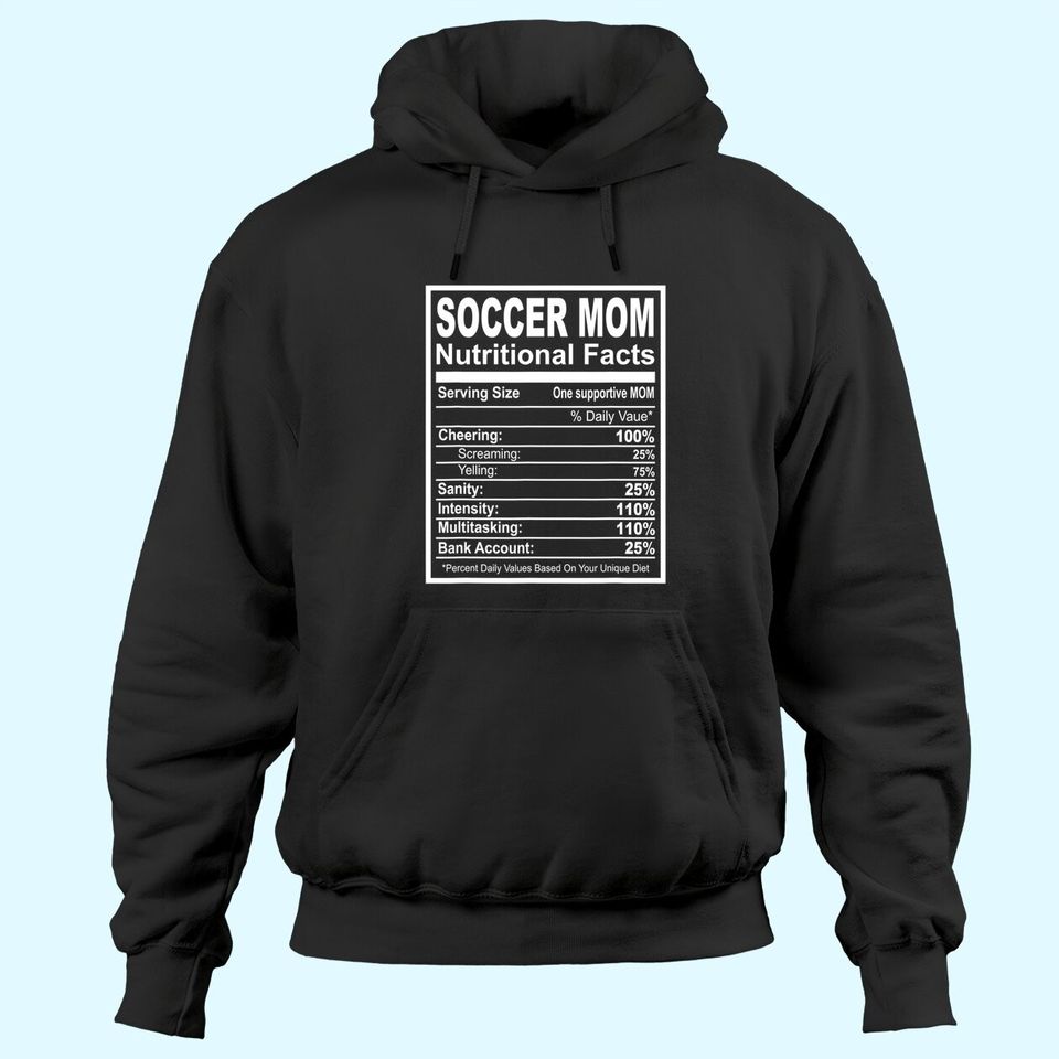 Soccer Mom Nutritional Facts Hoodies