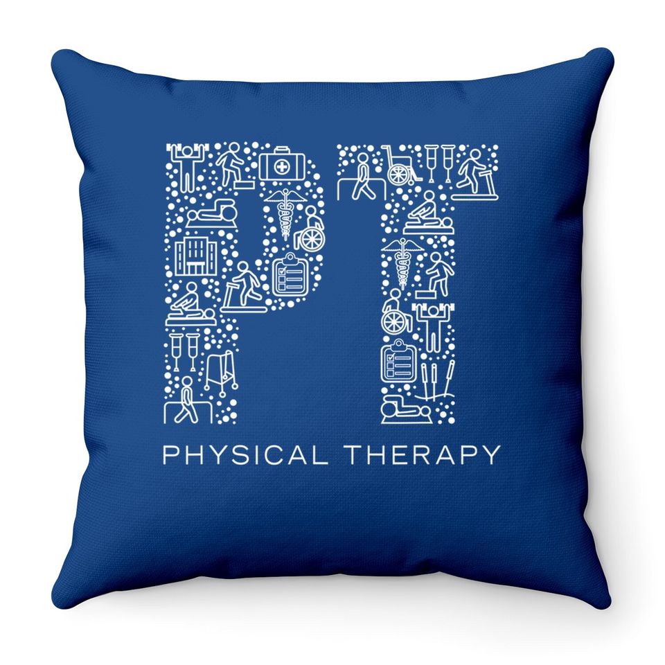 Physical Therapist Physical Therapy Throw Pillow