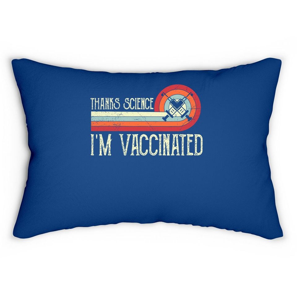 Vintage Thanks Science I'm Vaccinated I Got The Vaccine Shot Lumbar Pillow