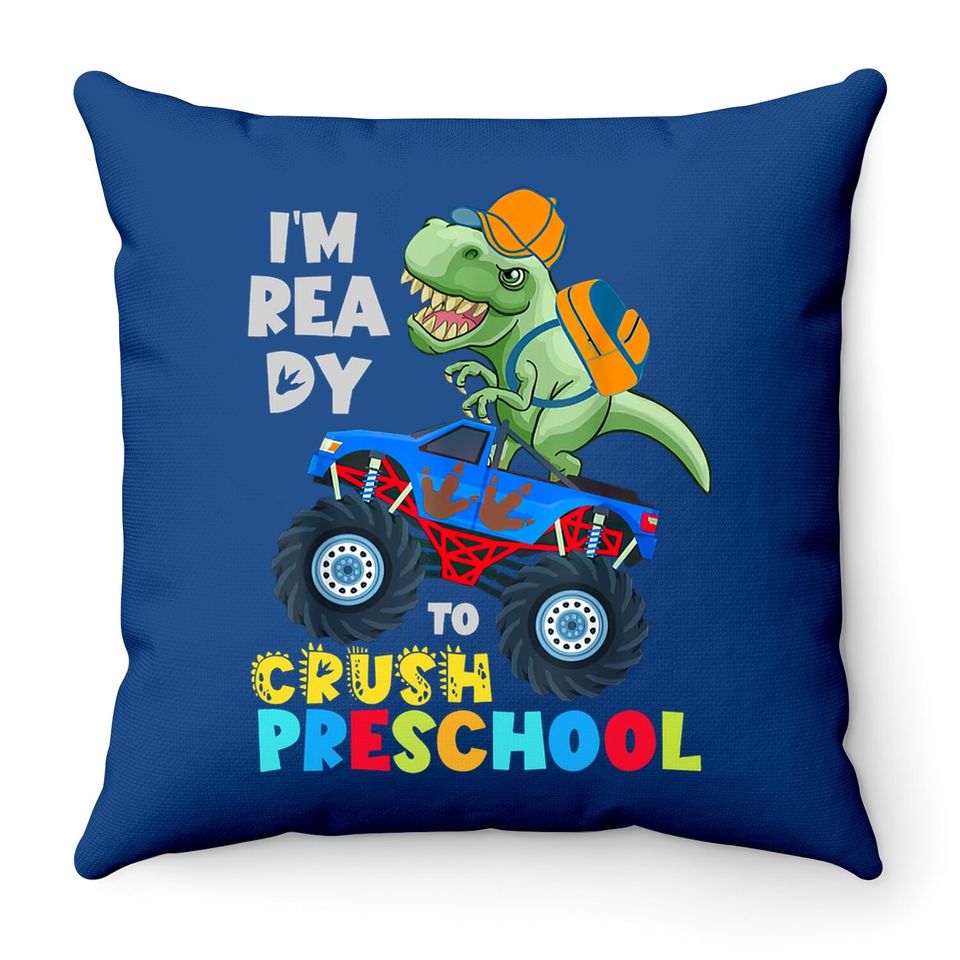 Ready To Crush Preschool Dinosaur Monster Truck Back School Throw Pillow