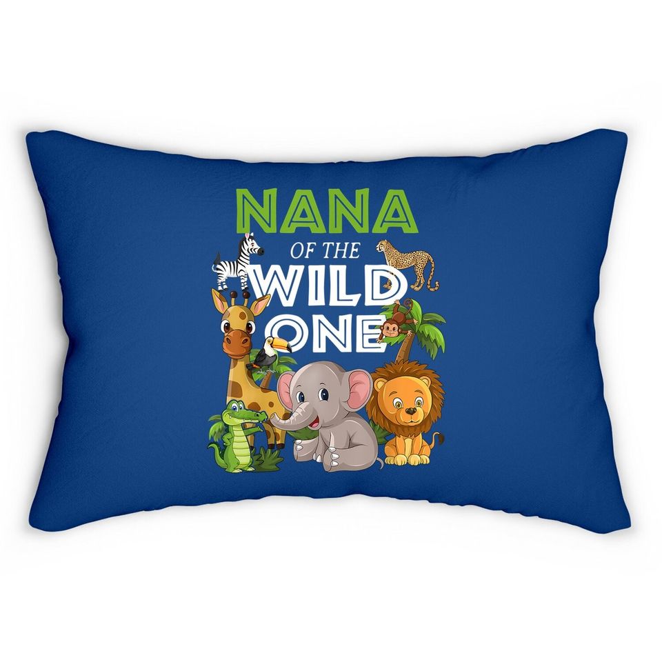 Nana Of The Wild One Zoo Birthday Safari Jungle Animal Lumbar Pillow