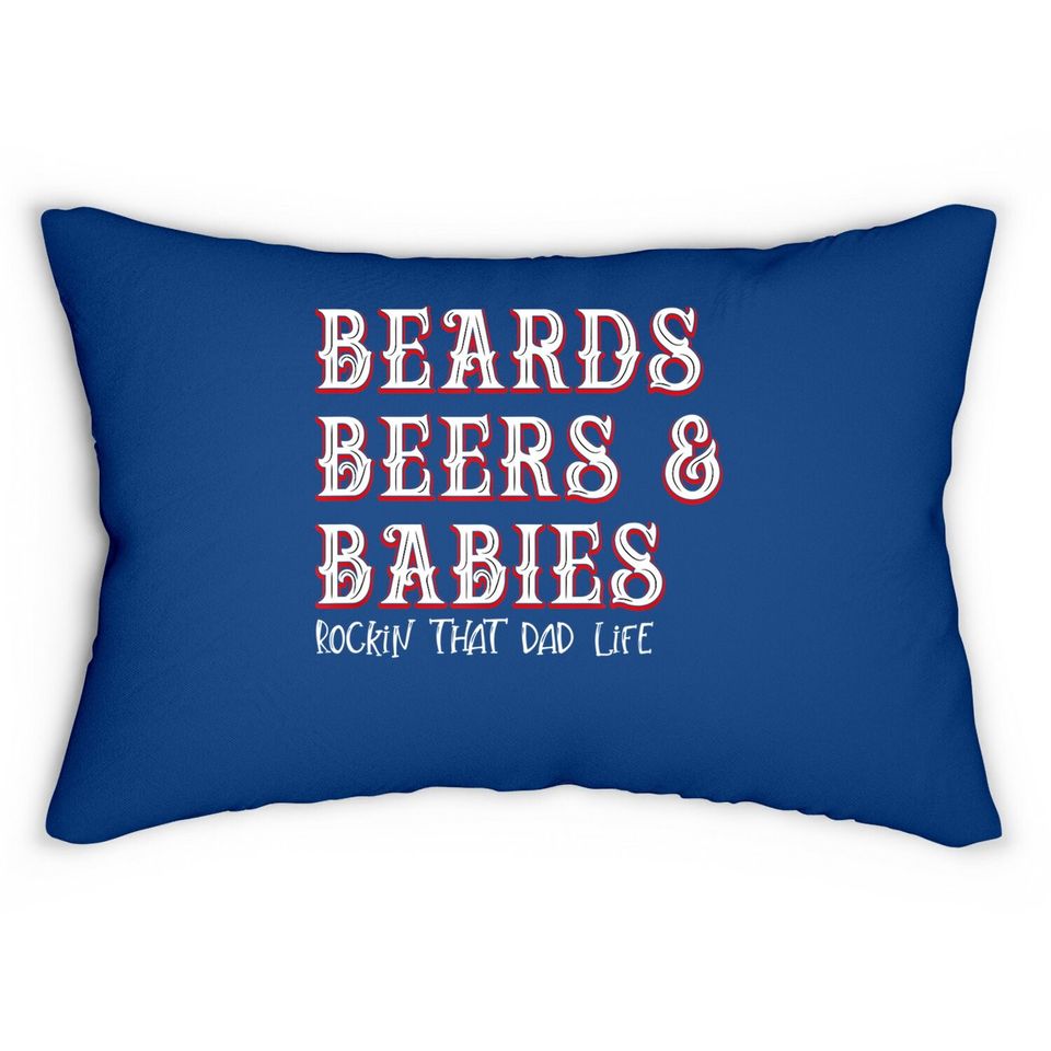 Dad Life Beards Beers And Babies Lumbar Pillow