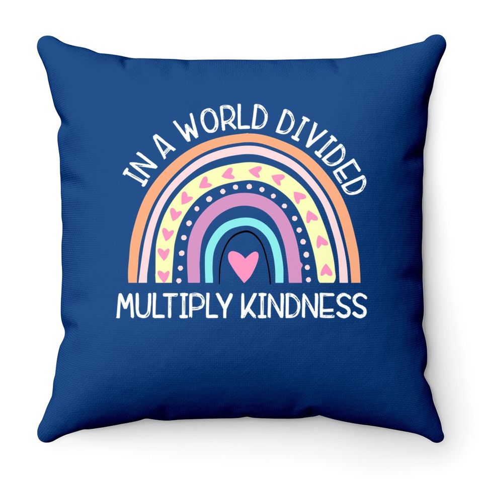 In World Divided Multiply Kindness Teacher Appreciation Throw Pillow