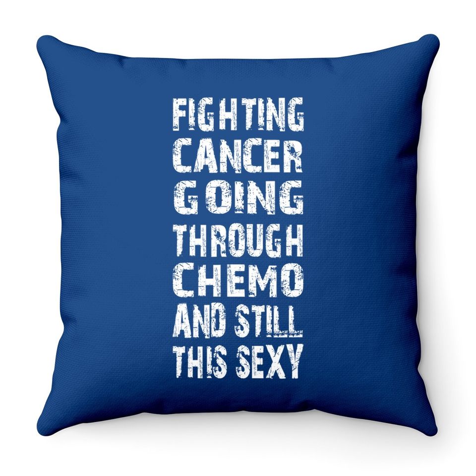 Cancer Survivor Fighting Cancer Going Through Chemo Throw Pillow