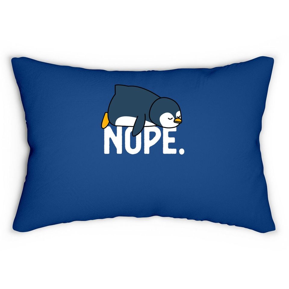 Nope Not Today Lazy Penguin Animal Lumbar Pillow