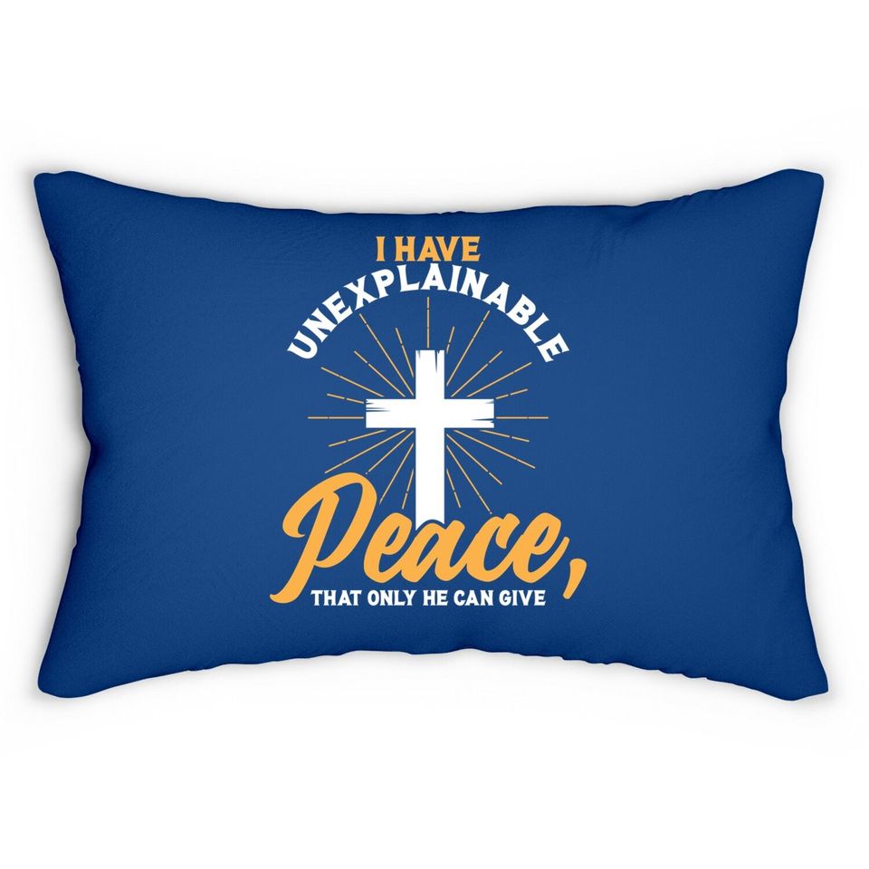 Unexplainable Peace Christian Religious Quote Praising God Lumbar Pillow