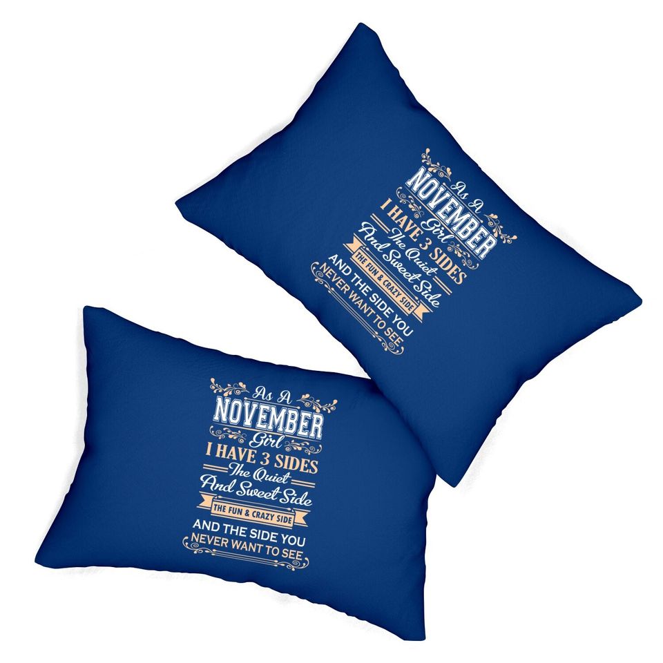 As A November Girl I Have Three Sides Birthday Gifts Lumbar Pillow