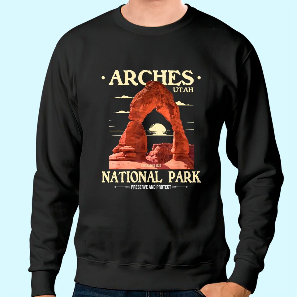 Arches National Park - Retro Hiking & Camping Lover Sweatshirt