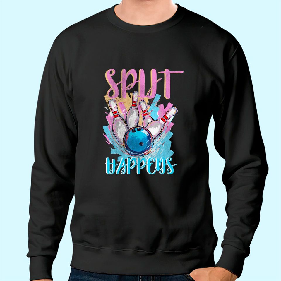 Funny Bowling Sweatshirt | "Split Happens" | Bowling Lovers Gift