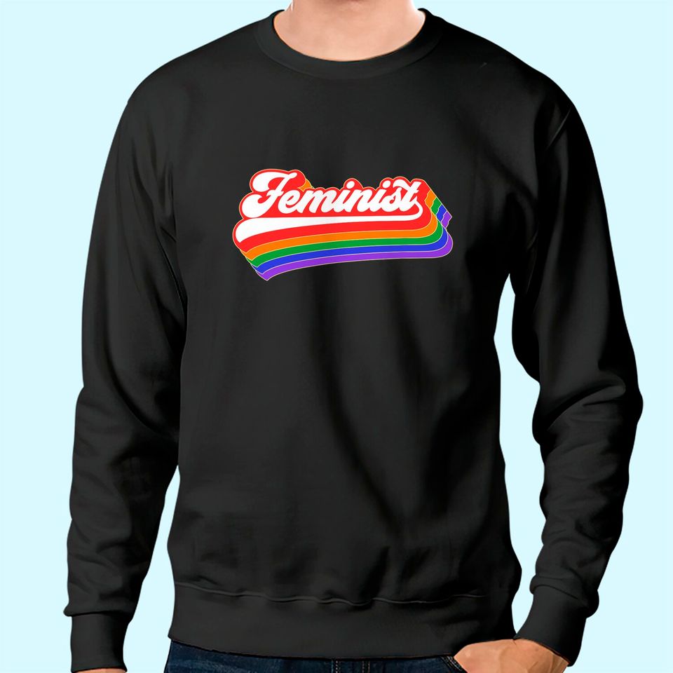 Feminist Sweatshirt. Retro 70's Feminism Sweatshirt. Vintage Rainbow