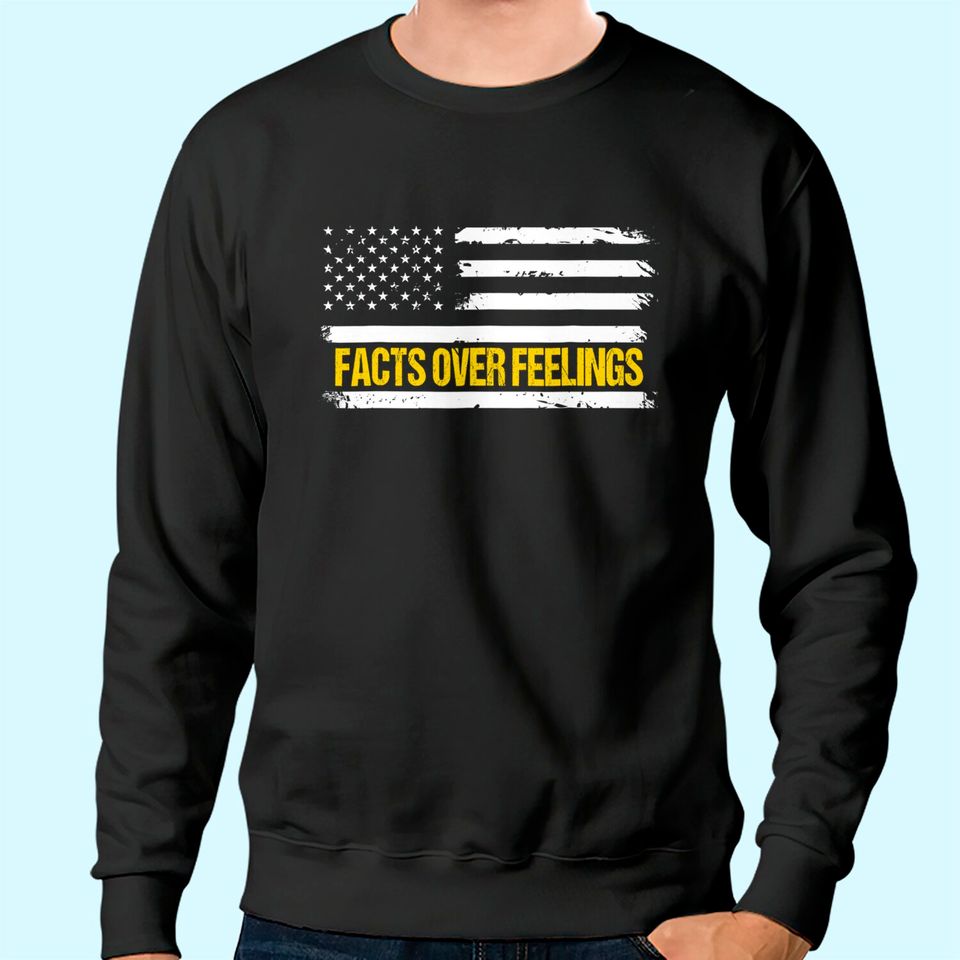 Republican Sweatshirt Facts Over Feelings For Conservatives