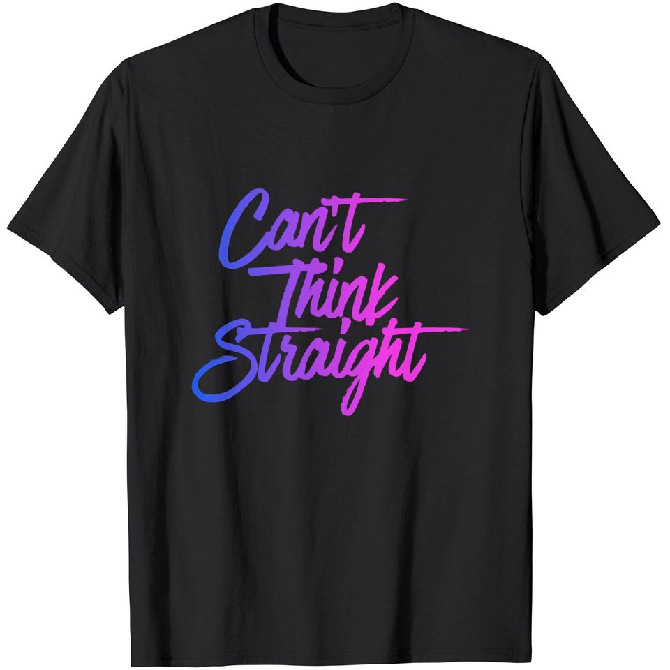 Can't Think Straight Funny Bisexual Bi Pride Flag T-Shirt
