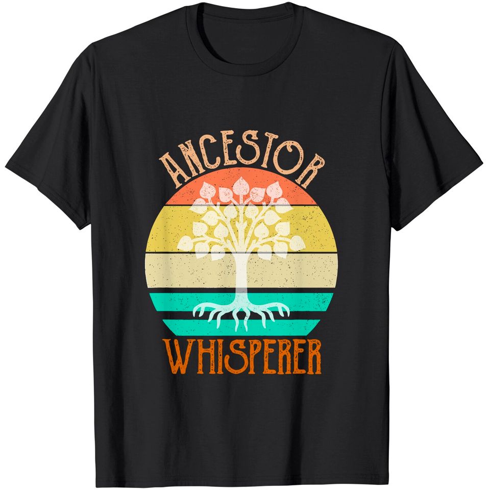 Ancestor Whisperer Genealogy T-Shirt