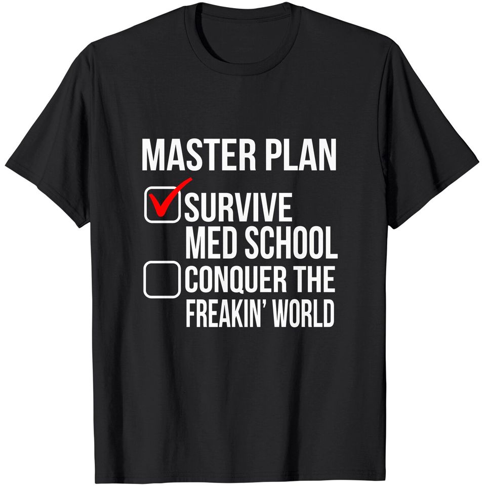 Funny Medical Med School Student Graduation Future Doctor T-Shirt