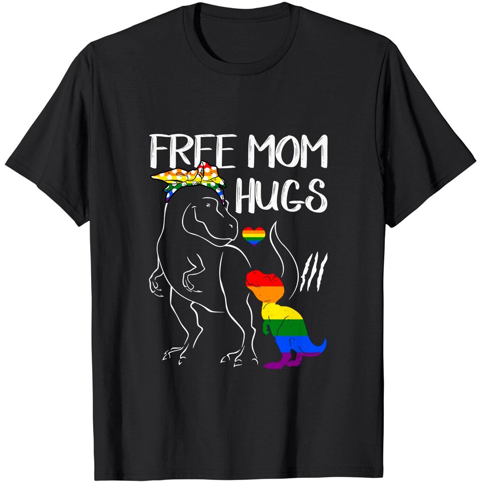 Free Mom Hugs LGBT Pride Mama Dinosaur Rex T-Shirt Gift