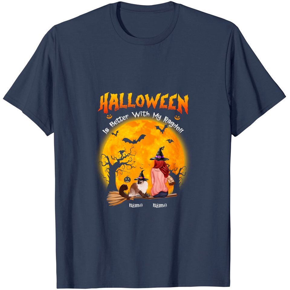 Halloween Is Better With My Ragdoll T-Shirt