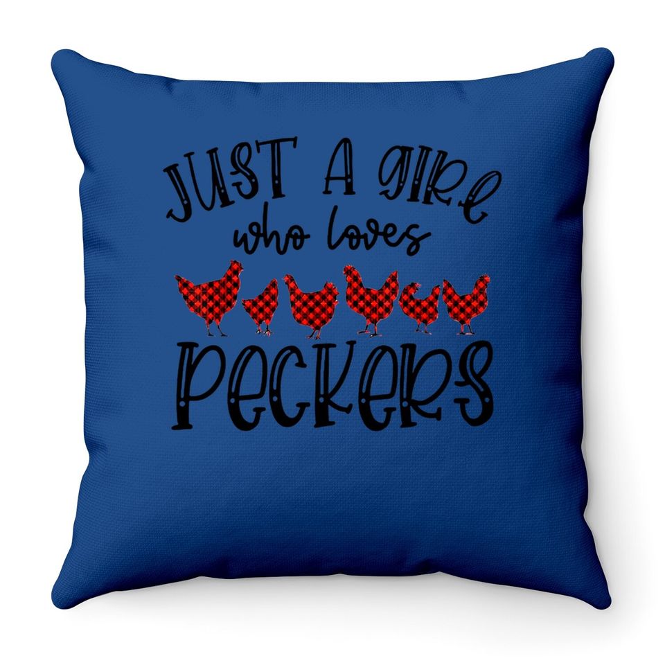Just A Girl Who Loves Peckers Red Plaid Funny Chicken Throw Pillow
