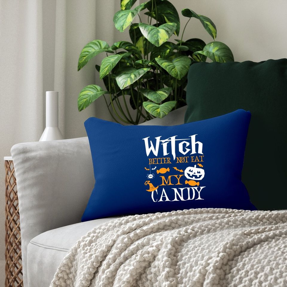 Witch Better Not Eat My Candy Witch Halloween Candy Corn Lumbar Pillow