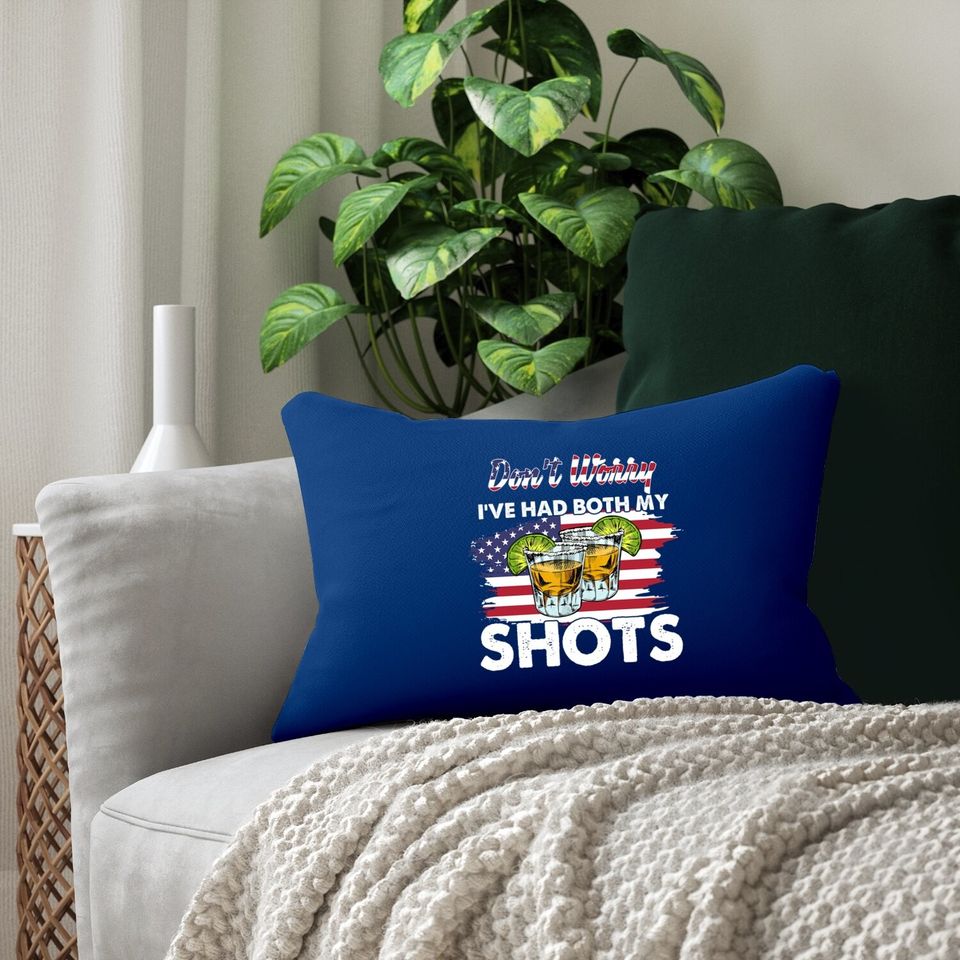 Don't Worry I've Had Both My Shots American Flag Lumbar Pillow