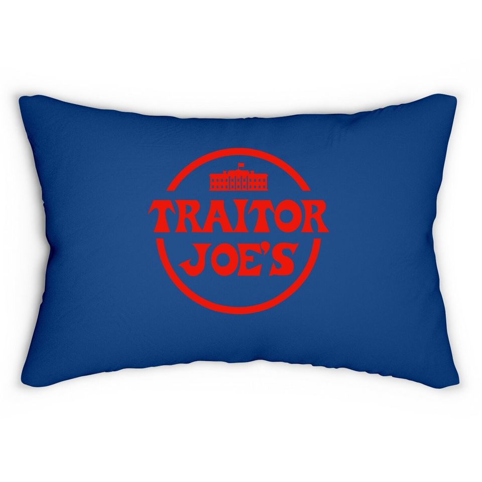 Traitor Joe's Biden Funny Political President Election Lumbar Pillow