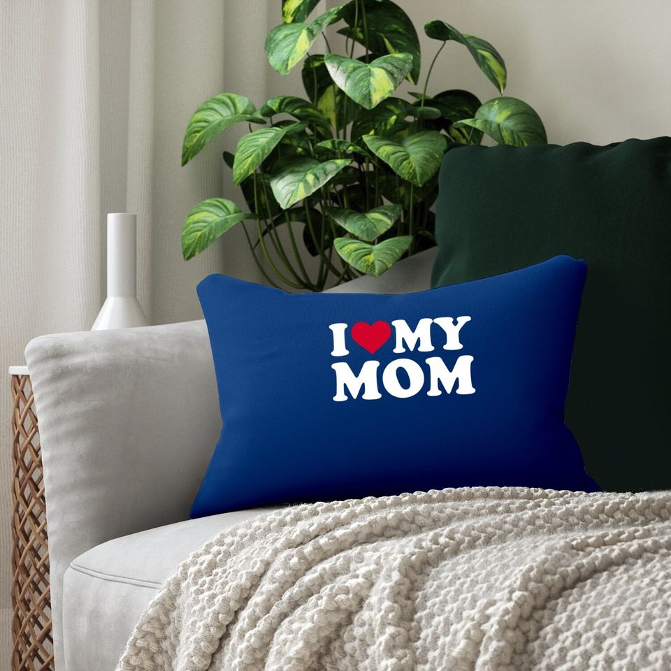 I Love My Mom Lumbar Pillow